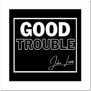 good trouble john lewis Posters and Art